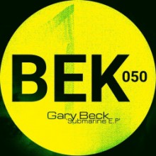 Gary Beck - Submarine (Bek Audio)