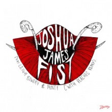 Joshua James - Fist feat. Leigh Bowery & Minty (Phantasy Sound)