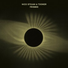 Nico Stojan & Tooker - Frisbee (Crosstown Rebels)