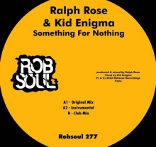 Ralph Rose, Kid Enigma - Something for Nothing (Robsoul)