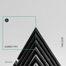 Aubrey Fry - The Loop (Bedrock)