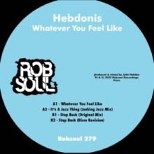 Hebdonis - Whatever You Feel Like (Robsoul)