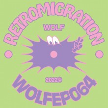 Retromigration - WOLFEP064 (Wolf Music)