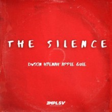 Dwson & Hyenah & Apple Gule - The Silence (IMPLSV)