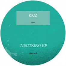 Kr!z - Neutrino EP (Blueprint)