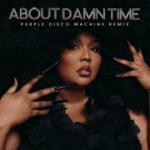 Lizzo - About Damn Time (Purple Disco Machine Remix) (Nice Life/Atlantic)