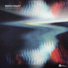 Marco Bailey - Enter Nova EP (MB Elektronics)