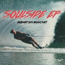 Sebastien Bouchet - Soulside EP (My Favorite Robot)