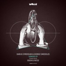  Darius Syrossian, George Smeddles - Sonido EP (Moan)