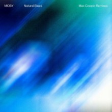 Moby - Natural Blues (Max Cooper Remix) (Deutsche Grammophon (DG))