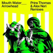 Mouth Water - Arrowhead (Remixes) (Through The Void)