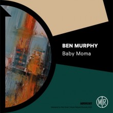 Ben Murphy - Baby Moma (Music Related)
