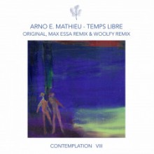 Arno E. Mathieu - Contemplation VIII - Temps Libre (Compost)