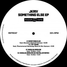 JKriv - Something Else (Razor-N-Tape)