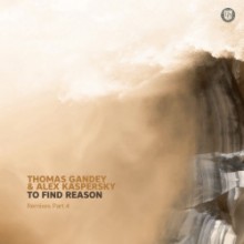 Thomas Gandey, Alex Kaspersky - To Find Reason (Remixes Part 4) (Dear Deer)