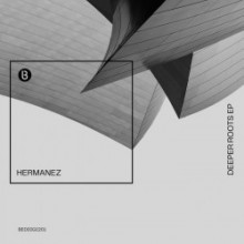 Hermanez - Deeper Roots (Bedrock)