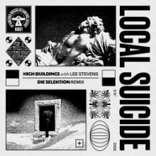 Local Suicide - High Buildings (Die Selektion Remix) (Iptamenos Discos)