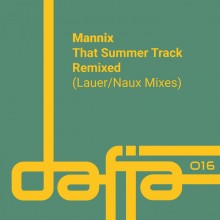 Mannix – That Summer Track (Remixed) (Dafia)
