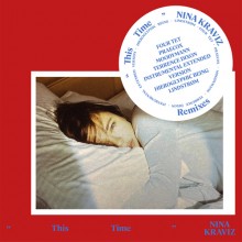 Nina Kraviz – This Time (Remixes) (Nina Kraviz Music)