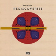 No Point, SNMN - Rediscoveries (Traum)