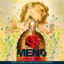 Perry Farrell - Mend (Tim Green Remix) 