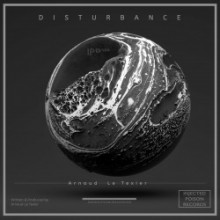 Arnaud Le Texier - Disturbance EP (Injected Poison)