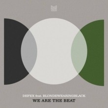 Defex – We Are The Beat (Poker Flat)