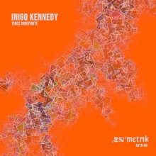 Inigo Kennedy - Tides Indefinite (Asymmetric)