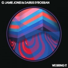 Jamie Jones, Darius Syrossian - We Bring It (Hot Creations)