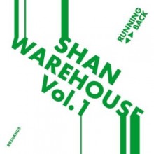 Shan – Warehouse Vol. 1 (Running Back)
