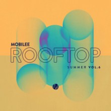 VA - Mobilee Rooftop Summer Vol. 6 (Mobilee)