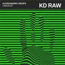 Alessandro Grops - Linear EP (KD RAW)