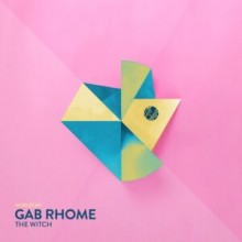 Gab Rhome - The Witch (Mobilee)