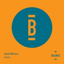 Gadi Mitrani - Gone (Balance Music)