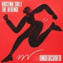 Kristina Sheli, The Revenge - Undercover (Get Physical Music)