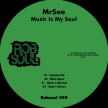 MrSee - Music is My Soul (Robsoul)