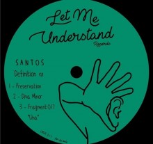 Santos - Definiton ep_LMUR017 (Let Me Understand)
