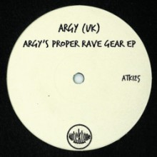 Argy (UK) - Argy's Proper Rave Gear - EP (Autektone)