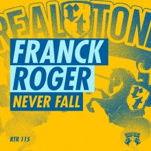 Franck Roger – Never Fall (Real Tone)