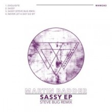 Martin Badder – Sassy EP (Steve Bug Rmx) (Whoyostro White)