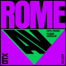 GPU Panic - Rome Avenue (Discotexas)