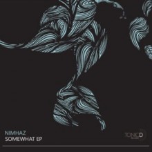Nimhaz - Somewhat EP (Tonic D)
