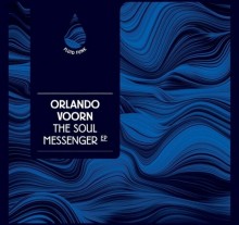 Orlando Voorn - The Soul Messenger EP (Fluid Funk)