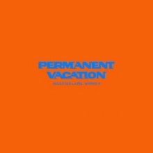  VA - Permanent Vacation Selected Label Works 9 (Permanent Vacation)