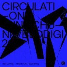 Circulation - Funk Chunk EP (Bedrock)
