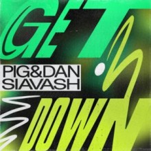 Pig&Dan with Siavash - Get Down (Get Physical Music)