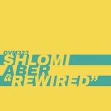 Shlomi Aber - Rewired (Ovum)