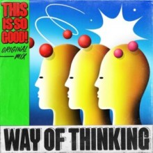 Way of Thinking - This Is So Good (Get Physical Music)
