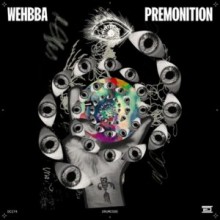 Wehbba - Premonition (Drumcode)
