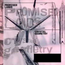 Crystal Geometry - Promised Lands (Bpitch)
